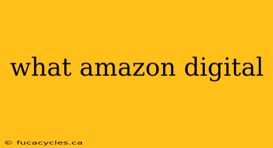 what amazon digital