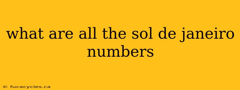 what are all the sol de janeiro numbers