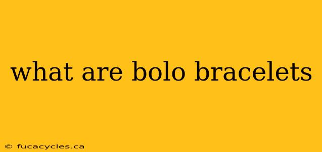 what are bolo bracelets