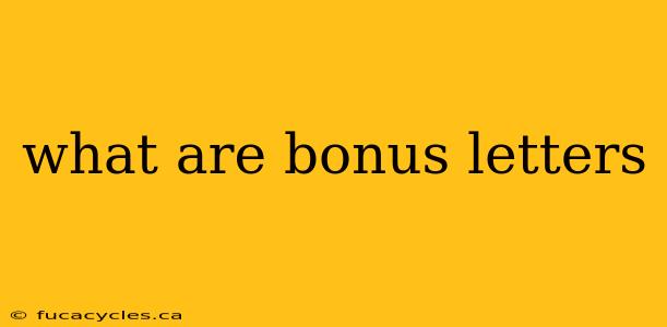 what are bonus letters