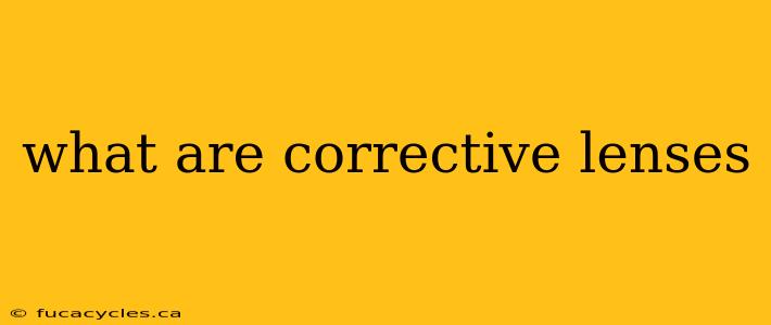 what are corrective lenses