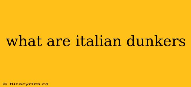 what are italian dunkers