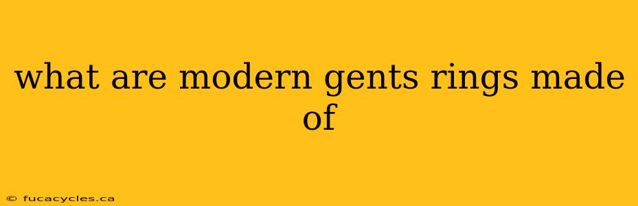 what are modern gents rings made of