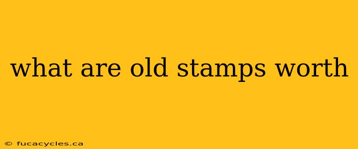 what are old stamps worth