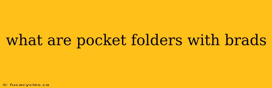 what are pocket folders with brads