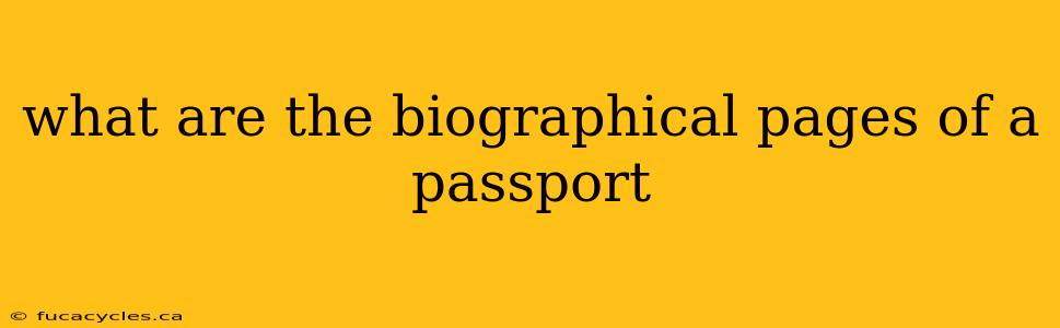 what are the biographical pages of a passport