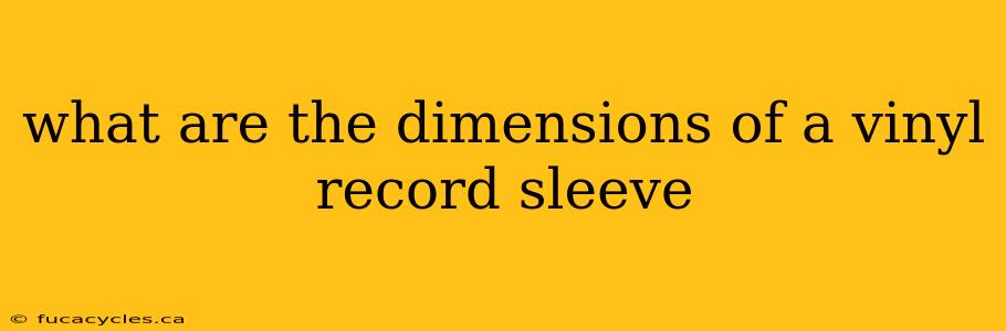 what are the dimensions of a vinyl record sleeve