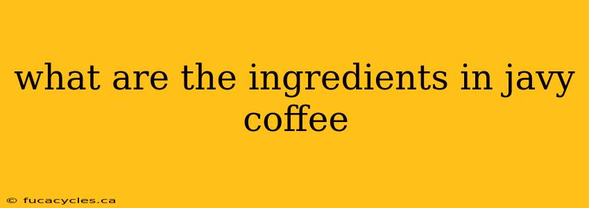 what are the ingredients in javy coffee