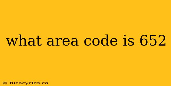 what area code is 652