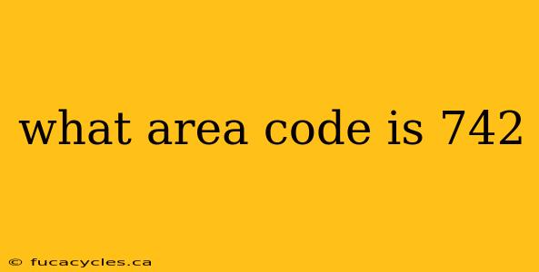 what area code is 742