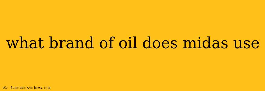 what brand of oil does midas use