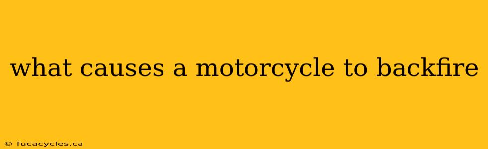 what causes a motorcycle to backfire