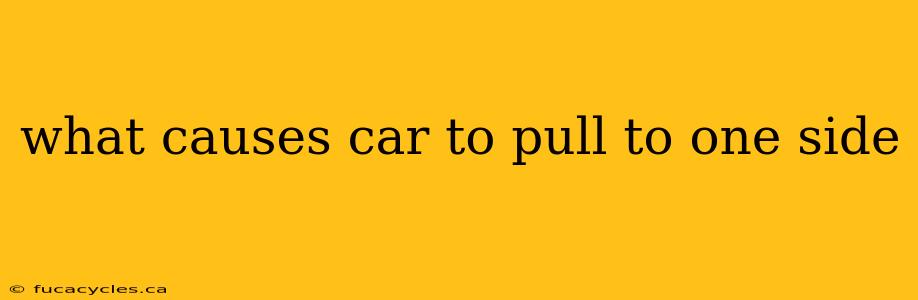 what causes car to pull to one side