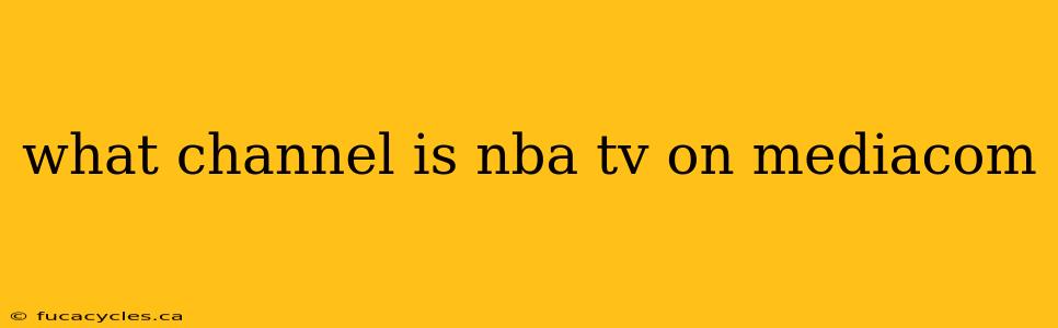 what channel is nba tv on mediacom