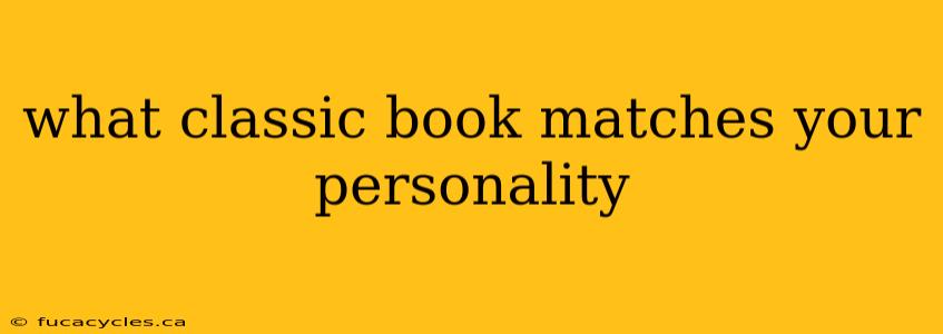 what classic book matches your personality