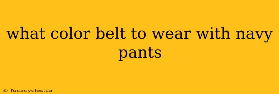 what color belt to wear with navy pants