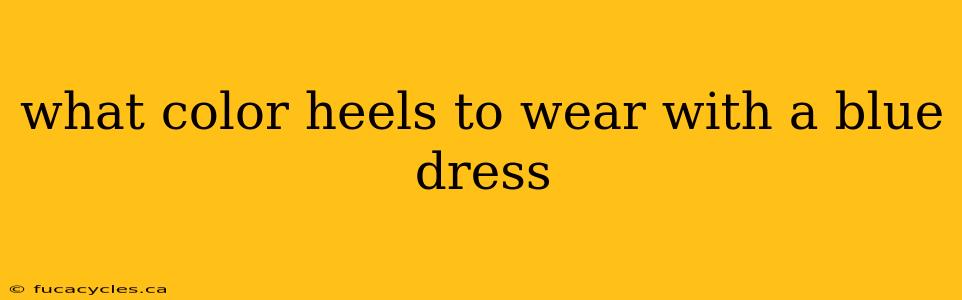 what color heels to wear with a blue dress