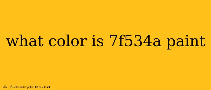 what color is 7f534a paint