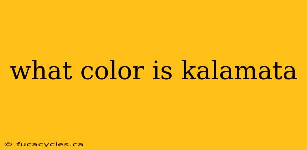 what color is kalamata