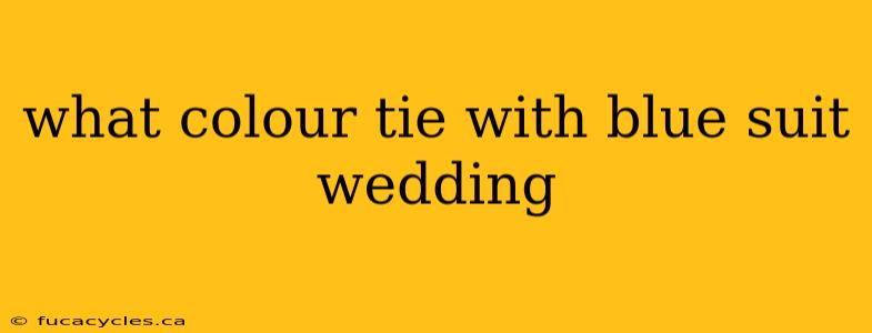 what colour tie with blue suit wedding