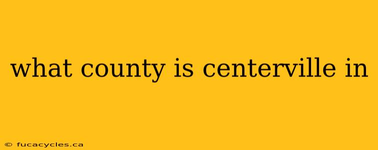 what county is centerville in