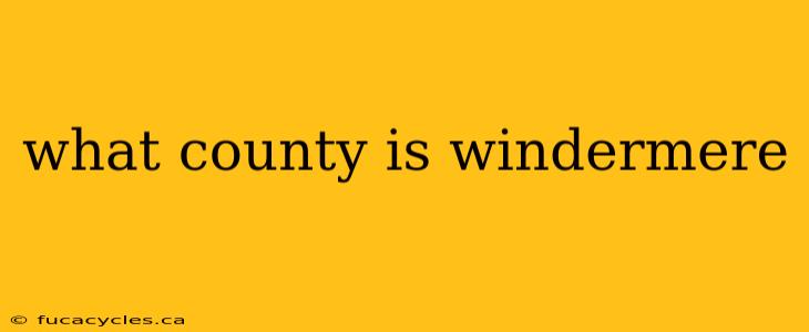 what county is windermere