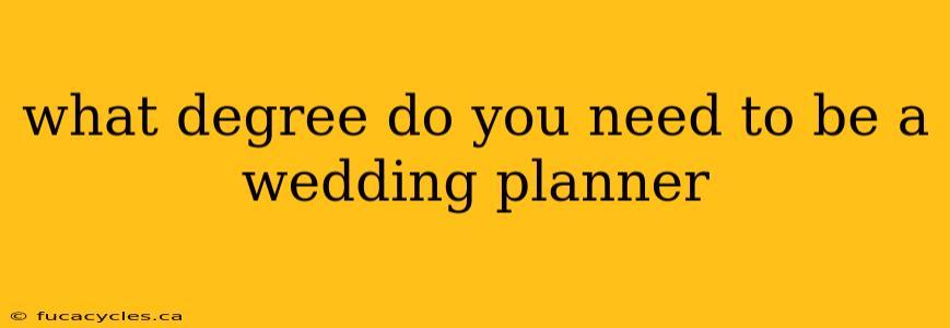 what degree do you need to be a wedding planner