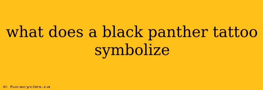 what does a black panther tattoo symbolize