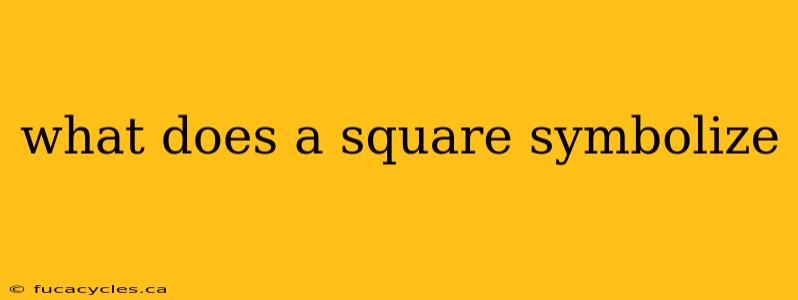 what does a square symbolize