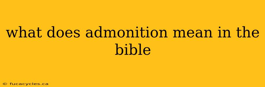 what does admonition mean in the bible