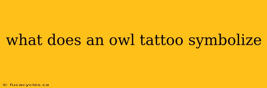 what does an owl tattoo symbolize