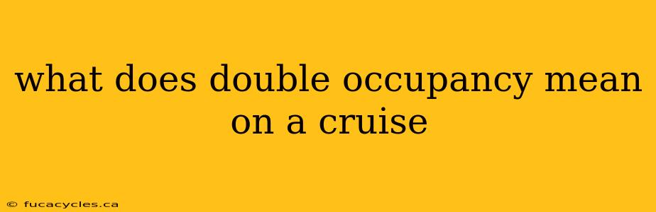 what does double occupancy mean on a cruise