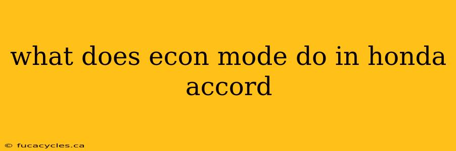 what does econ mode do in honda accord