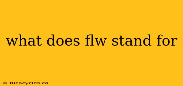 what does flw stand for