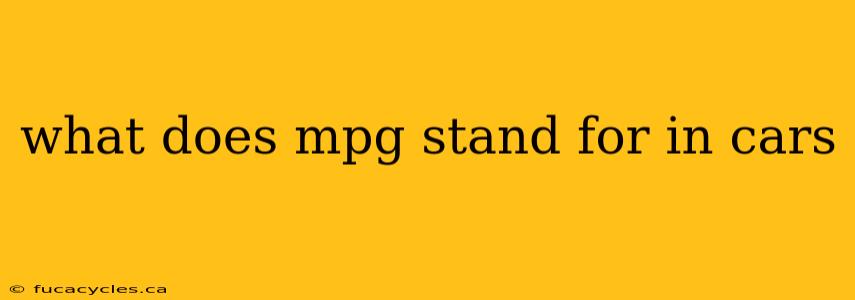 what does mpg stand for in cars