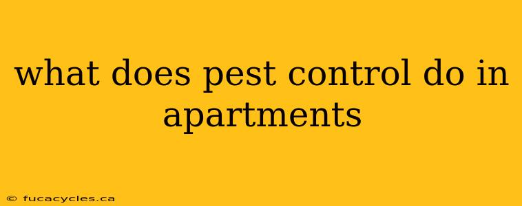 what does pest control do in apartments