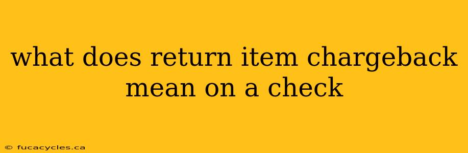 what does return item chargeback mean on a check