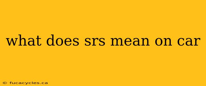 what does srs mean on car