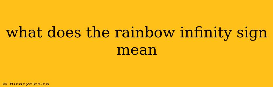 what does the rainbow infinity sign mean