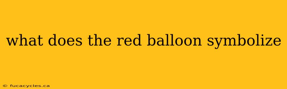 what does the red balloon symbolize