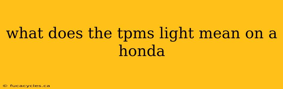 what does the tpms light mean on a honda