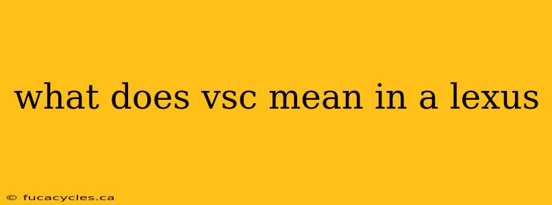 what does vsc mean in a lexus