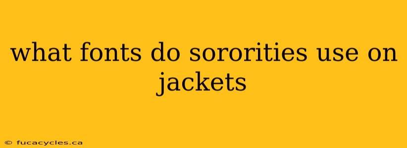 what fonts do sororities use on jackets