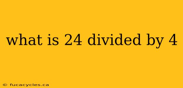 what is 24 divided by 4