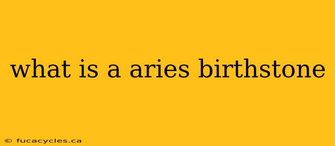 what is a aries birthstone