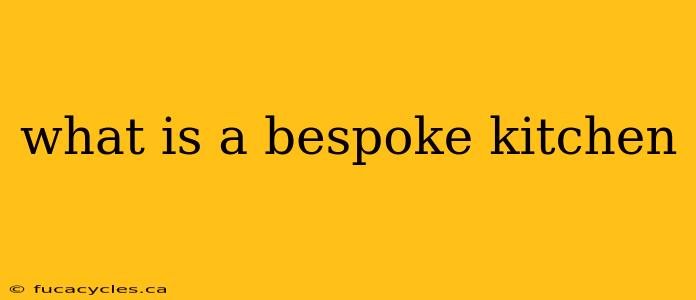 what is a bespoke kitchen