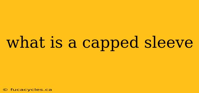 what is a capped sleeve