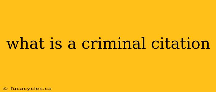 what is a criminal citation