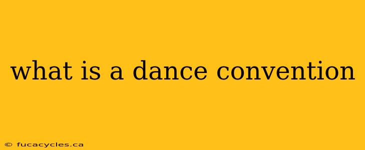 what is a dance convention