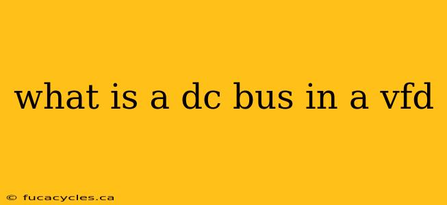 what is a dc bus in a vfd